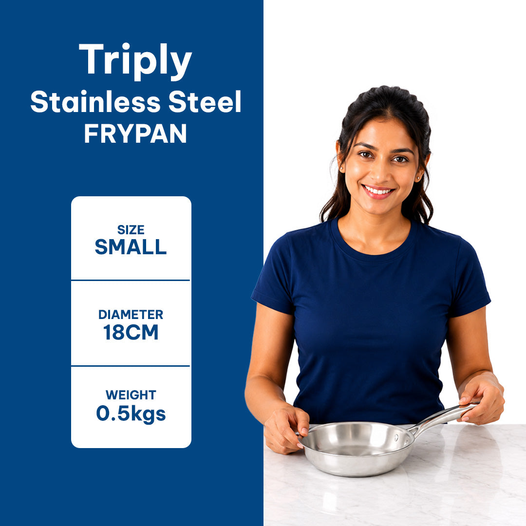 TriPly stainless steel frypan size guide — 18cm small, 0.5kg