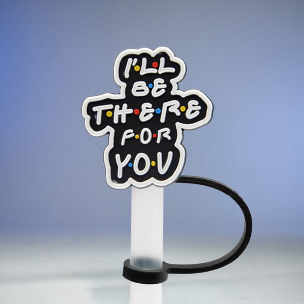 Straw Toppers / Friends Tagline