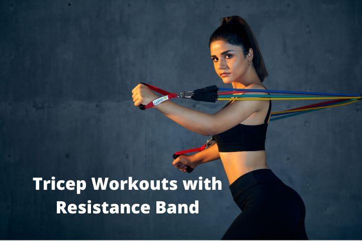 7 Best Resistance Band Tricep workouts - Solara Home