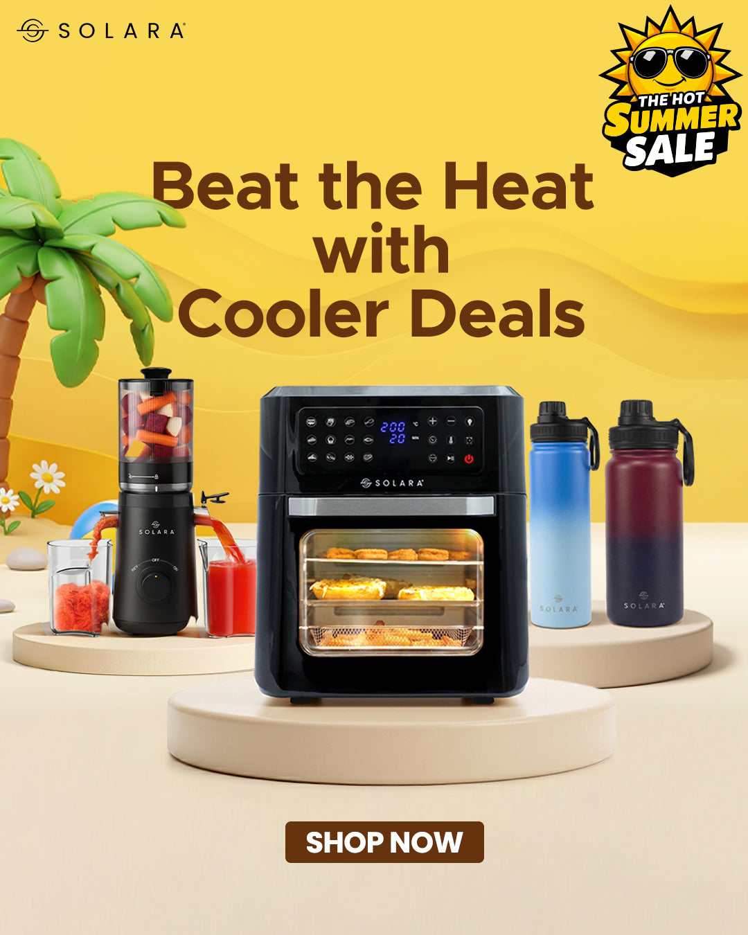 SOLARA - The Hot Summer Sale - Beat the Heat with Cooler Deals